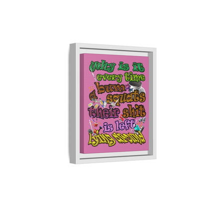 the bum's shit - framed canvas art (light pink)
