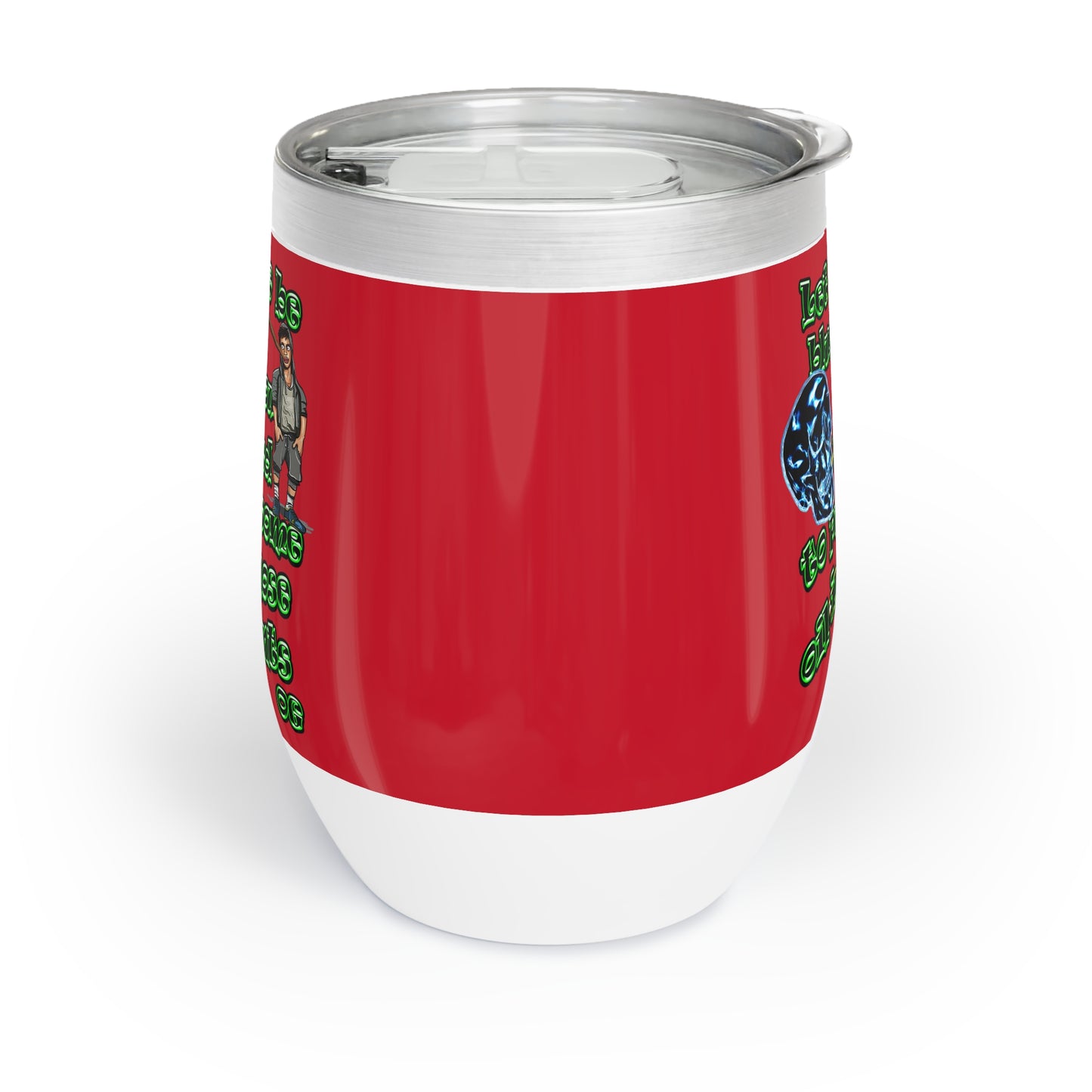 og - Chill Wine Tumbler (dark red)