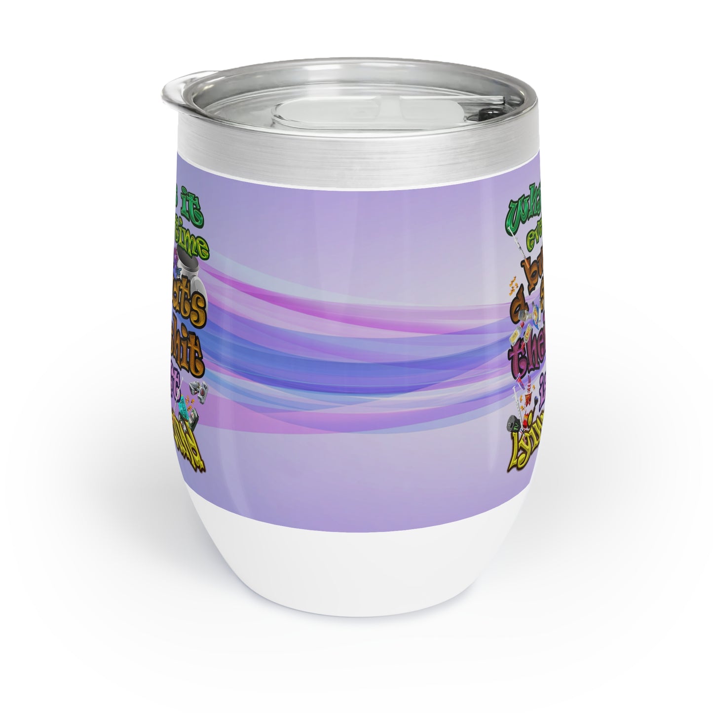 the bum's shit - Chill Wine Tumbler (light blue-pink wave)