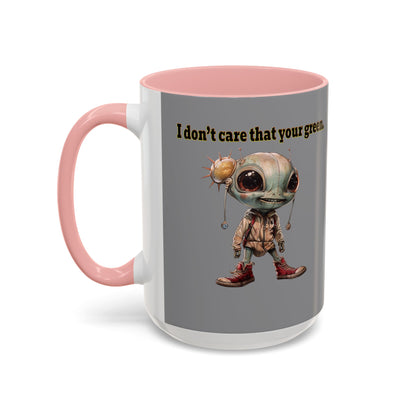 I don't care that your grey - Accent Mug (grey)