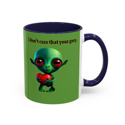 I don't care that your grey - Accent Mug (green)
