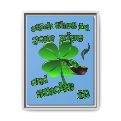 stick that in your pipe and smoke it - framed canvas art (light blue)