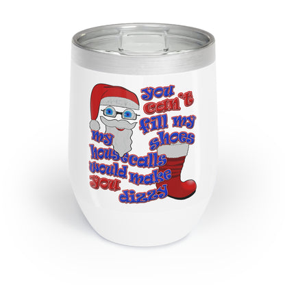 santa's shoes - Chill Wine Tumbler (white)
