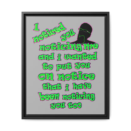 noticed you noticing - framed canvas art (light grey)