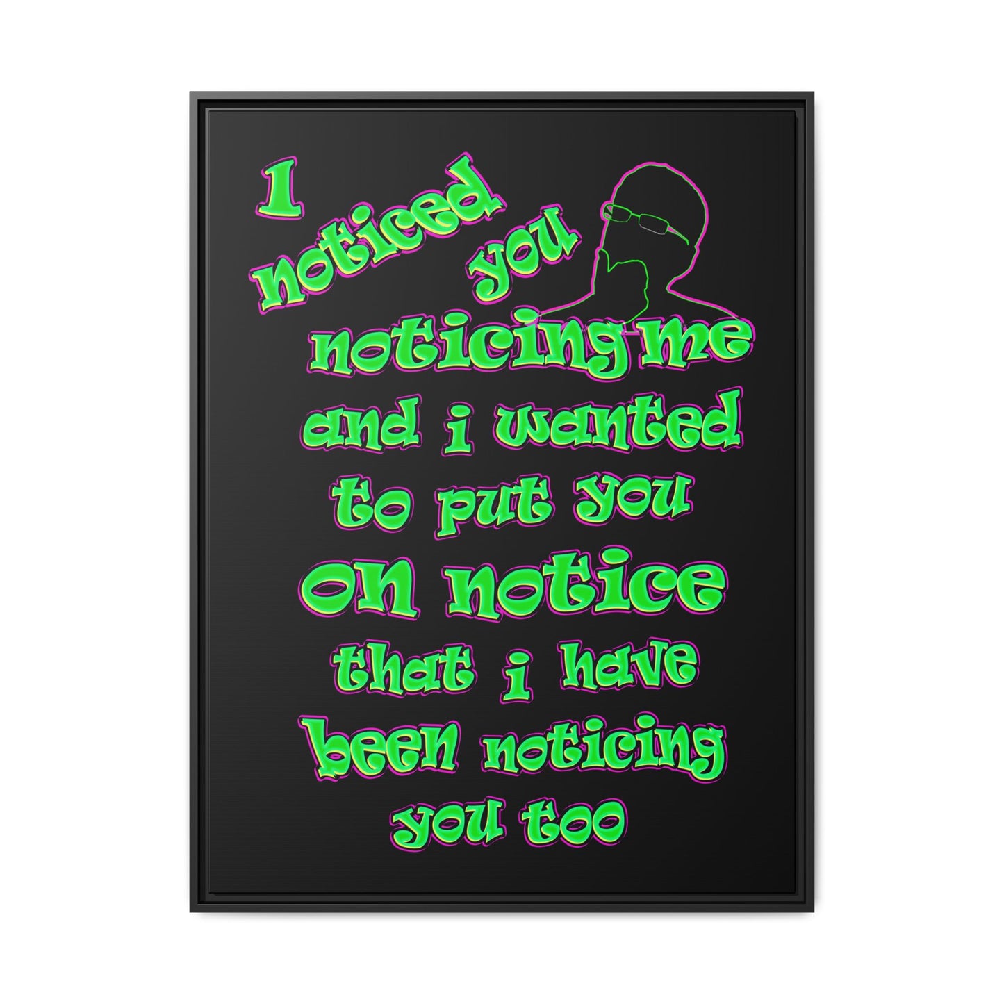 noticed you noticing - framed canvas art (black)