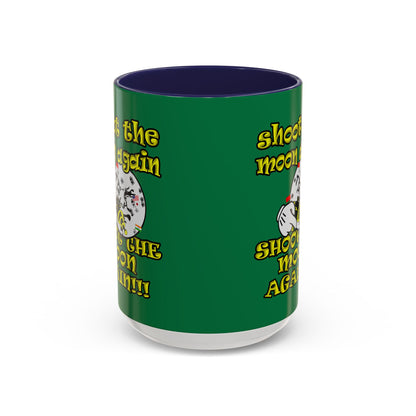 shoot the moon again - Accent Mug (dark green)