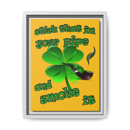 stick that in your pipe and smoke it - framed canvas art (yellow)