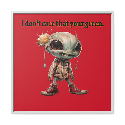 I don't care that your green - framed canvas art (dark red)