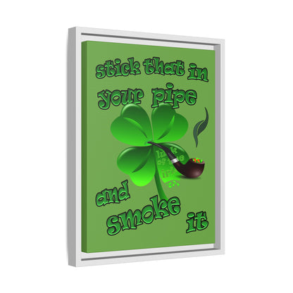 stick that in your pipe and smoke it - framed canvas art (green)
