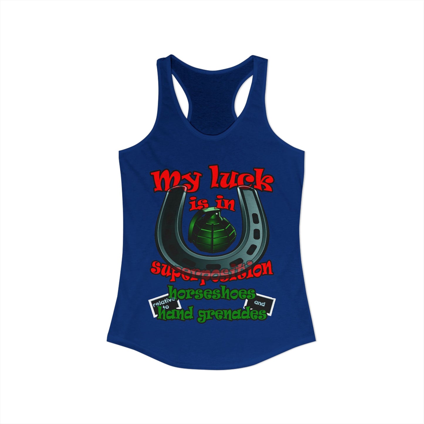 my luck - Women's Ideal Racerback Tank