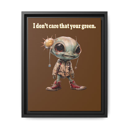 I don't care that your green - framed canvas art (brown)