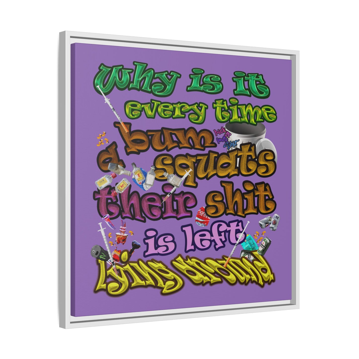 the bum's shit - framed canvas art (light purple)