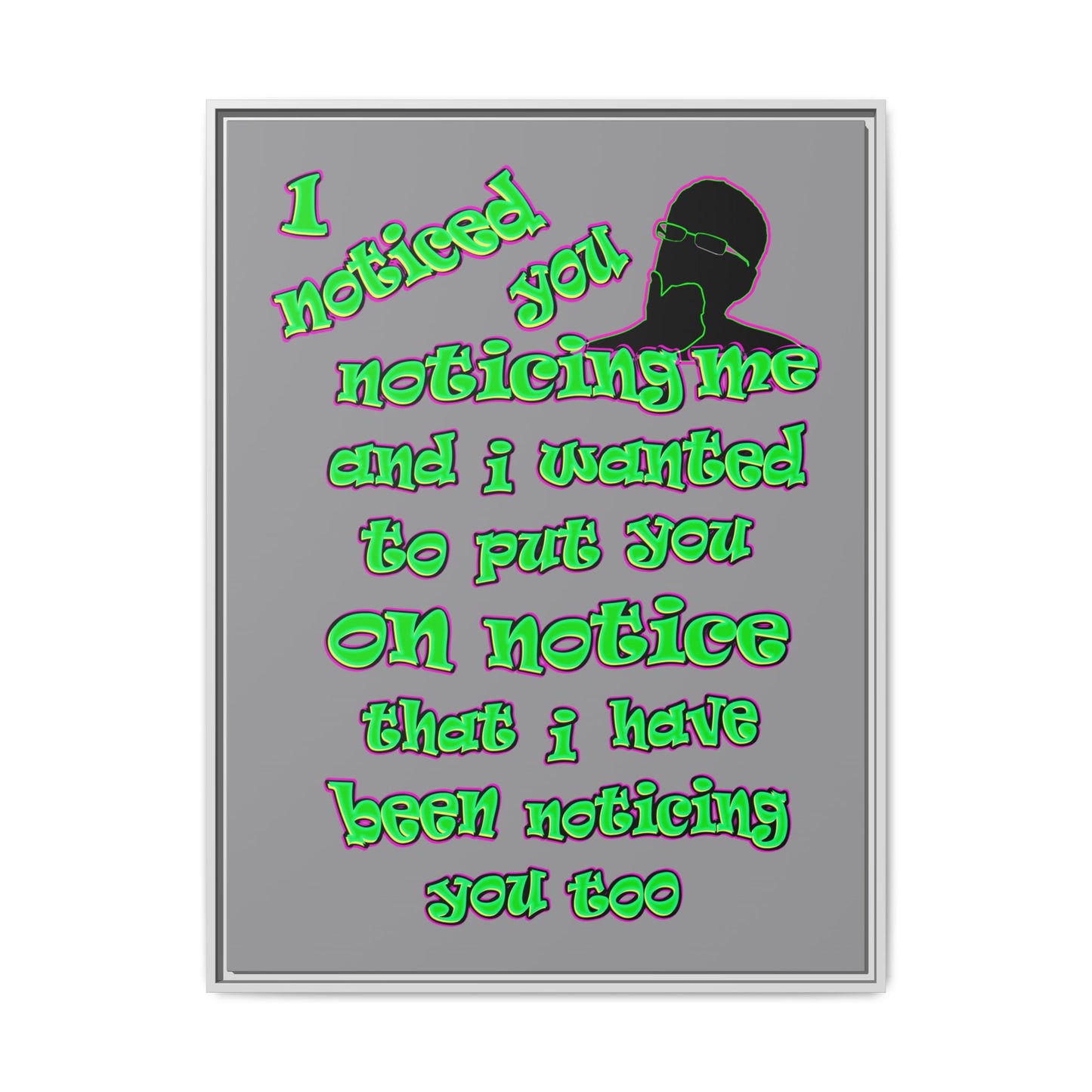 noticed you noticing - framed canvas art (grey)