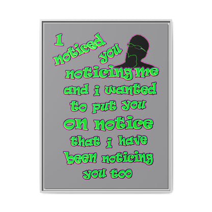 noticed you noticing - framed canvas art (grey)