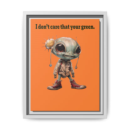 I don't care that your green - framed canvas art (crusta)