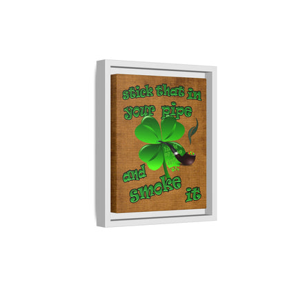 stick that in your pipe and smoke it - framed canvas art (brown papyrus)