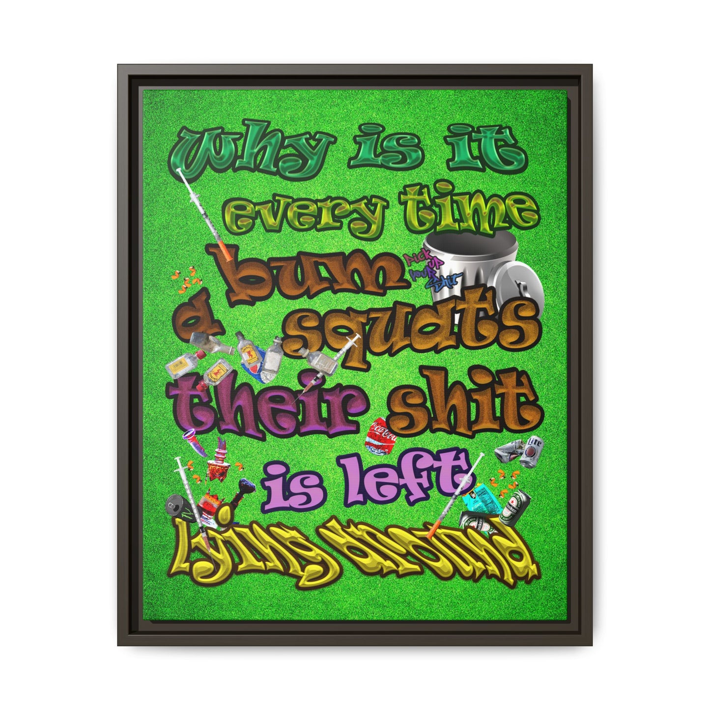 the bum's shit - framed canvas art (green turf)