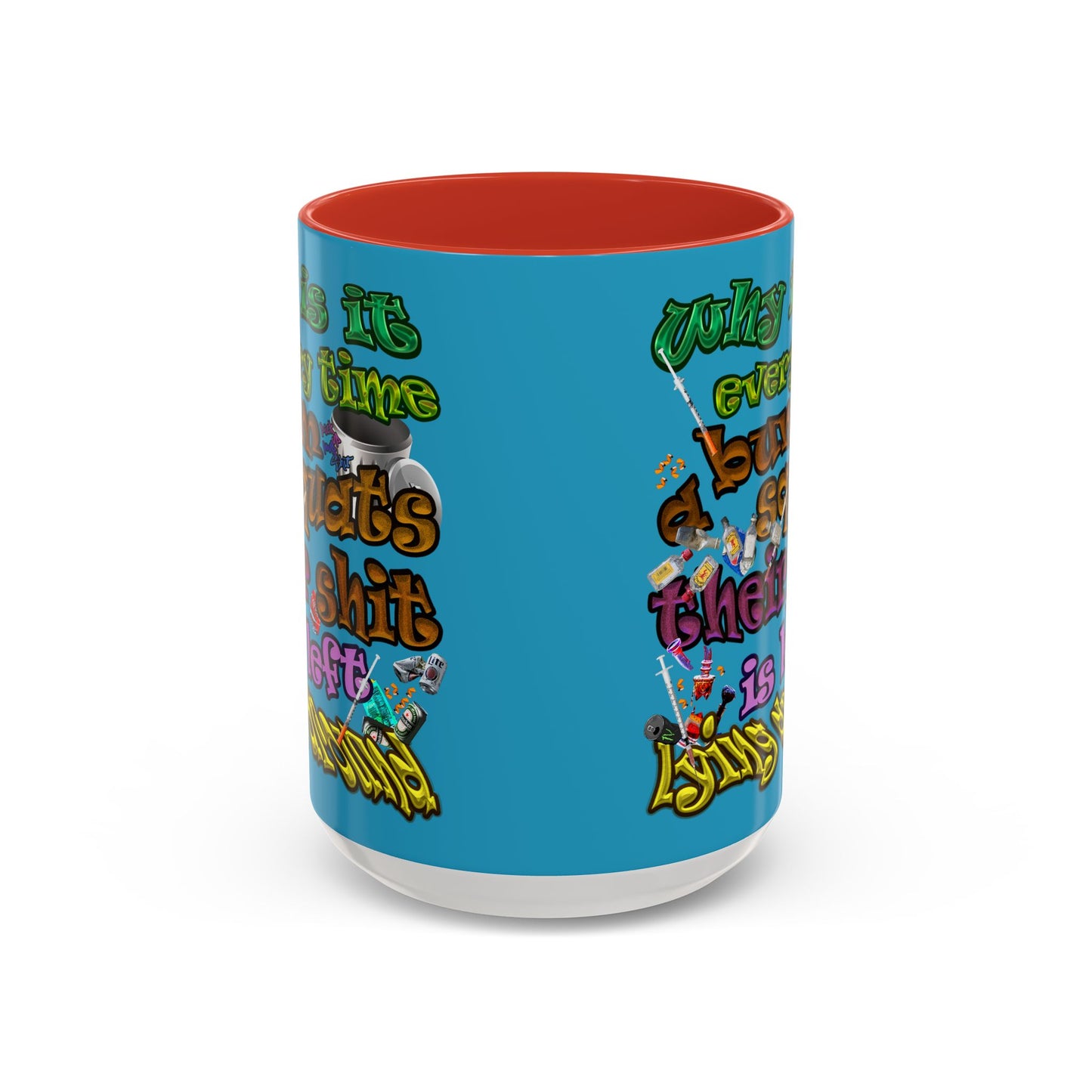 the bum's shit - Accent Mug (turquoise)