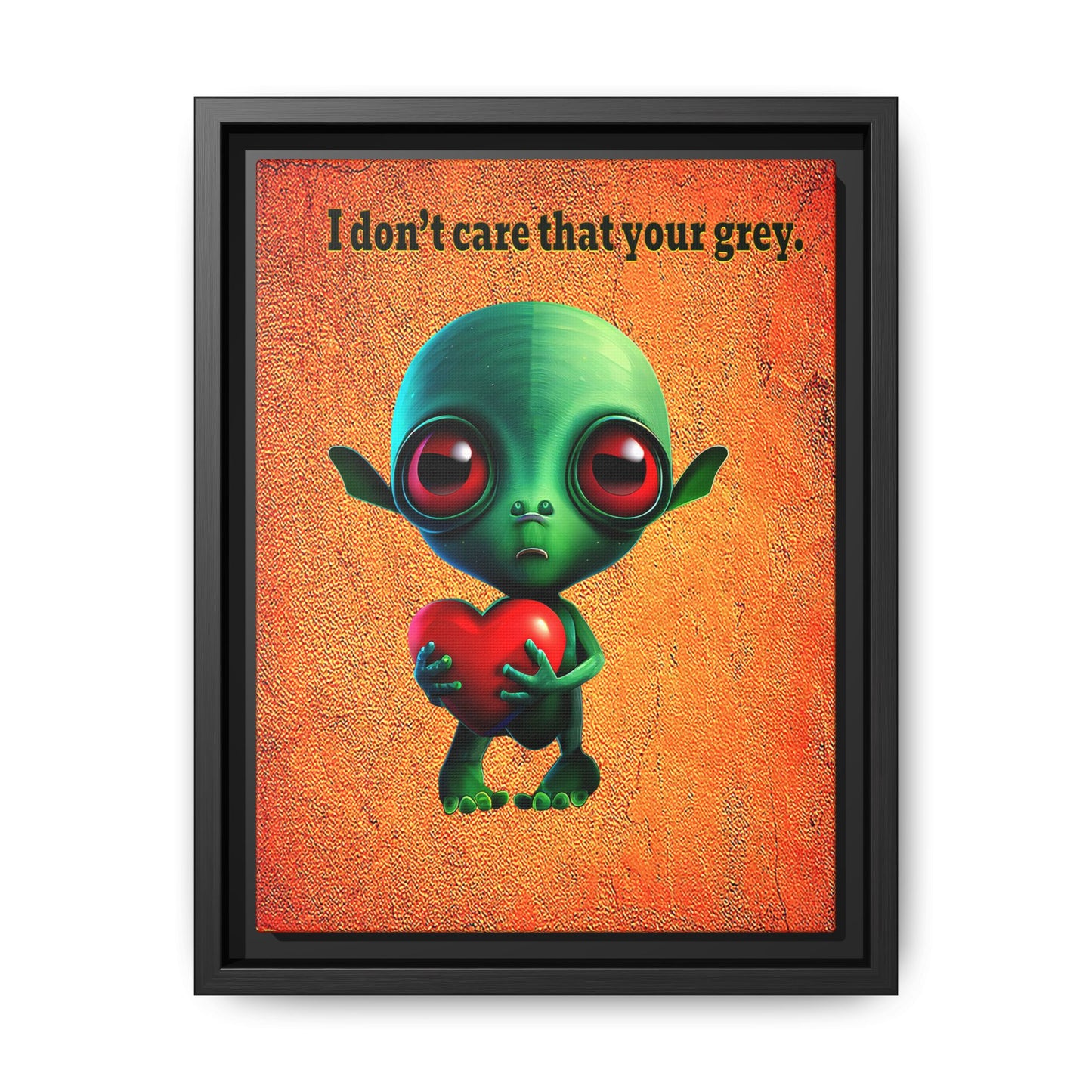 I don't care that your grey - framed canvas art (burnt orange)