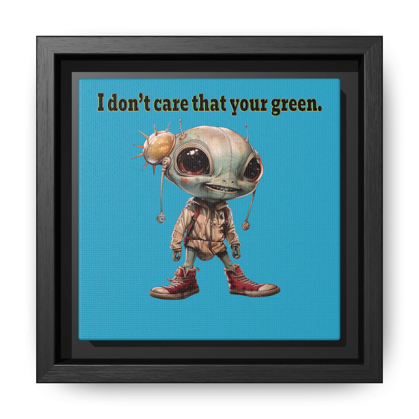 I don't care that your green - framed canvas art (turquoise)