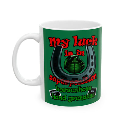 my luck - White Mug (dark green)