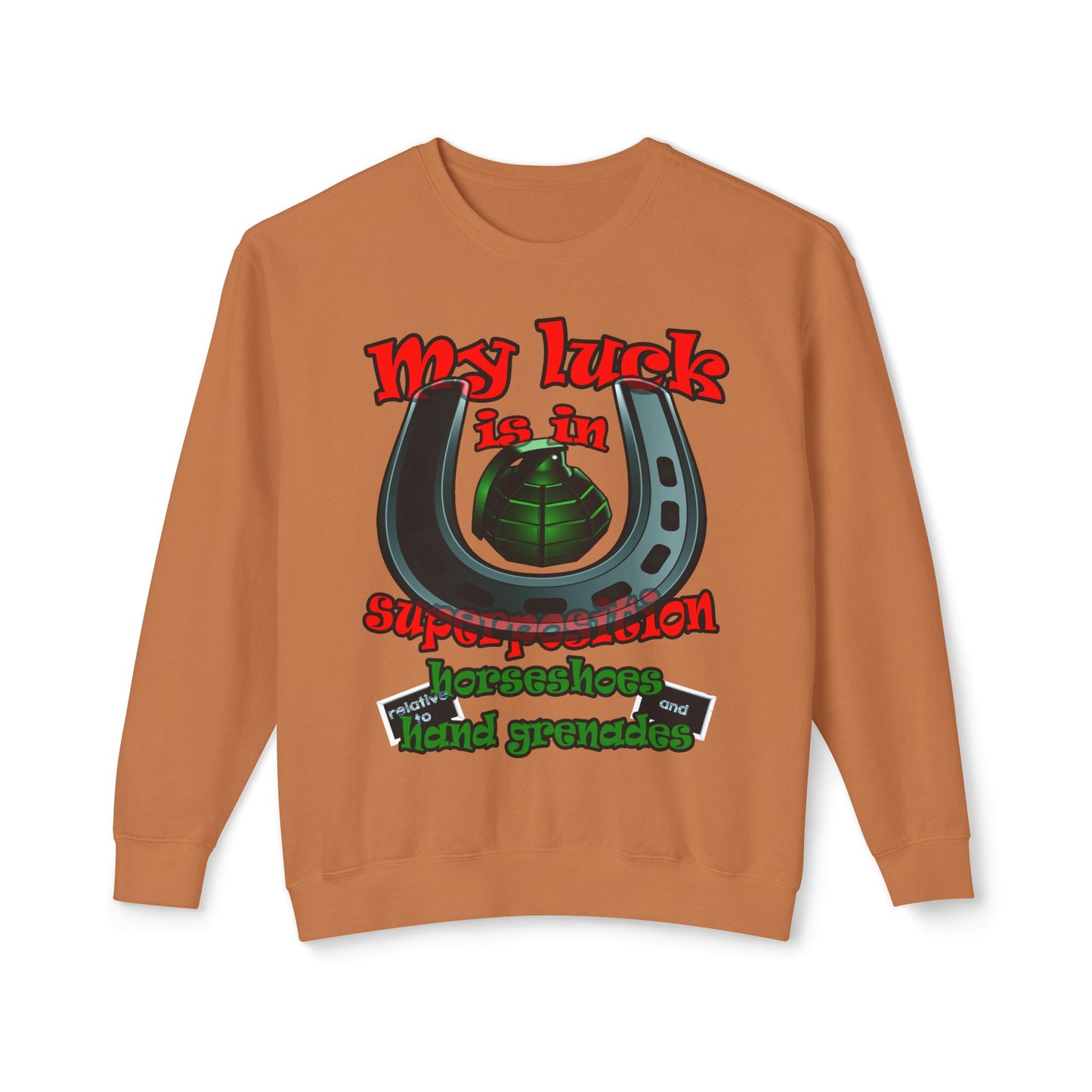my luck - Unisex Lightweight Crewneck Sweatshirt