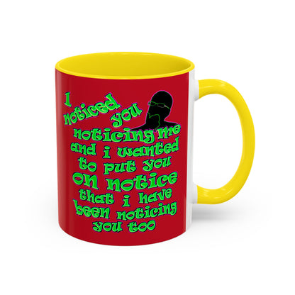 noticed you noticing - Accent Mug (dark red)