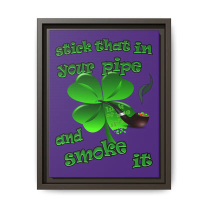 stick that in your pipe and smoke it - framed canvas art (purple)