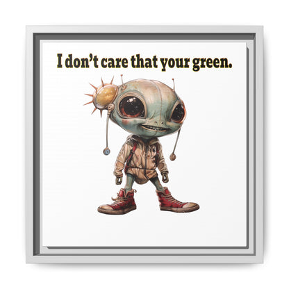 I don't care that your green - framed canvas art