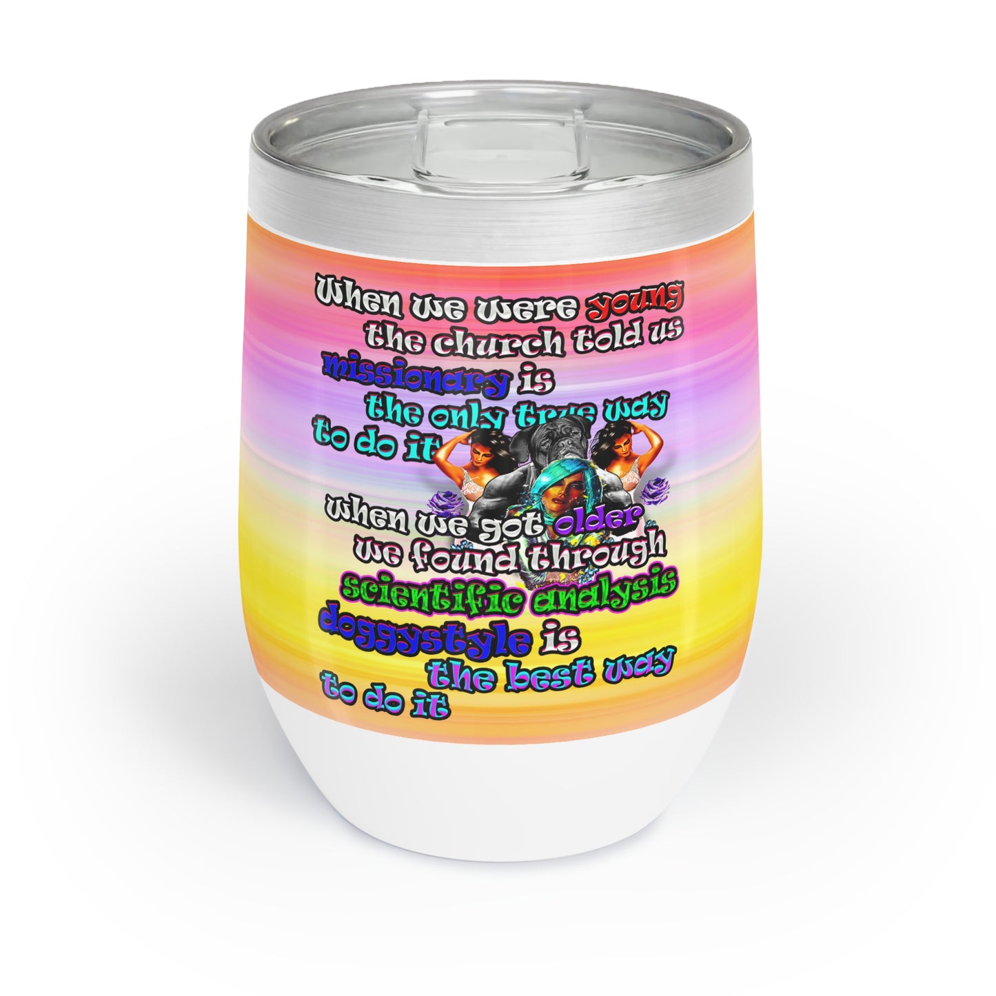 doggystyle - Chill Wine Tumbler (color blur)