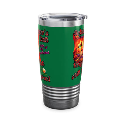 schrodinger's cat - Ringneck Tumbler, 20oz (dark green)