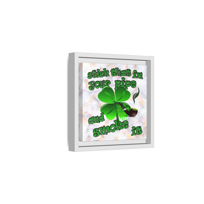 stick that in your pipe and smoke it - framed canvas art (white marble)