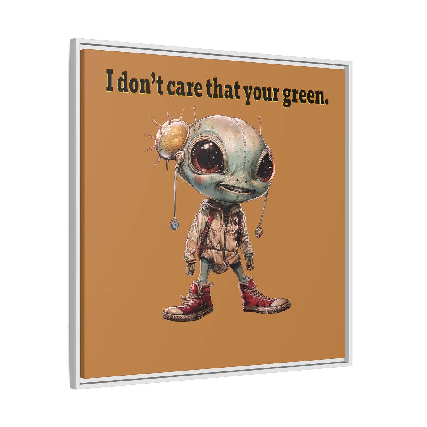 I don't care that your green - framed canvas art (light brown)