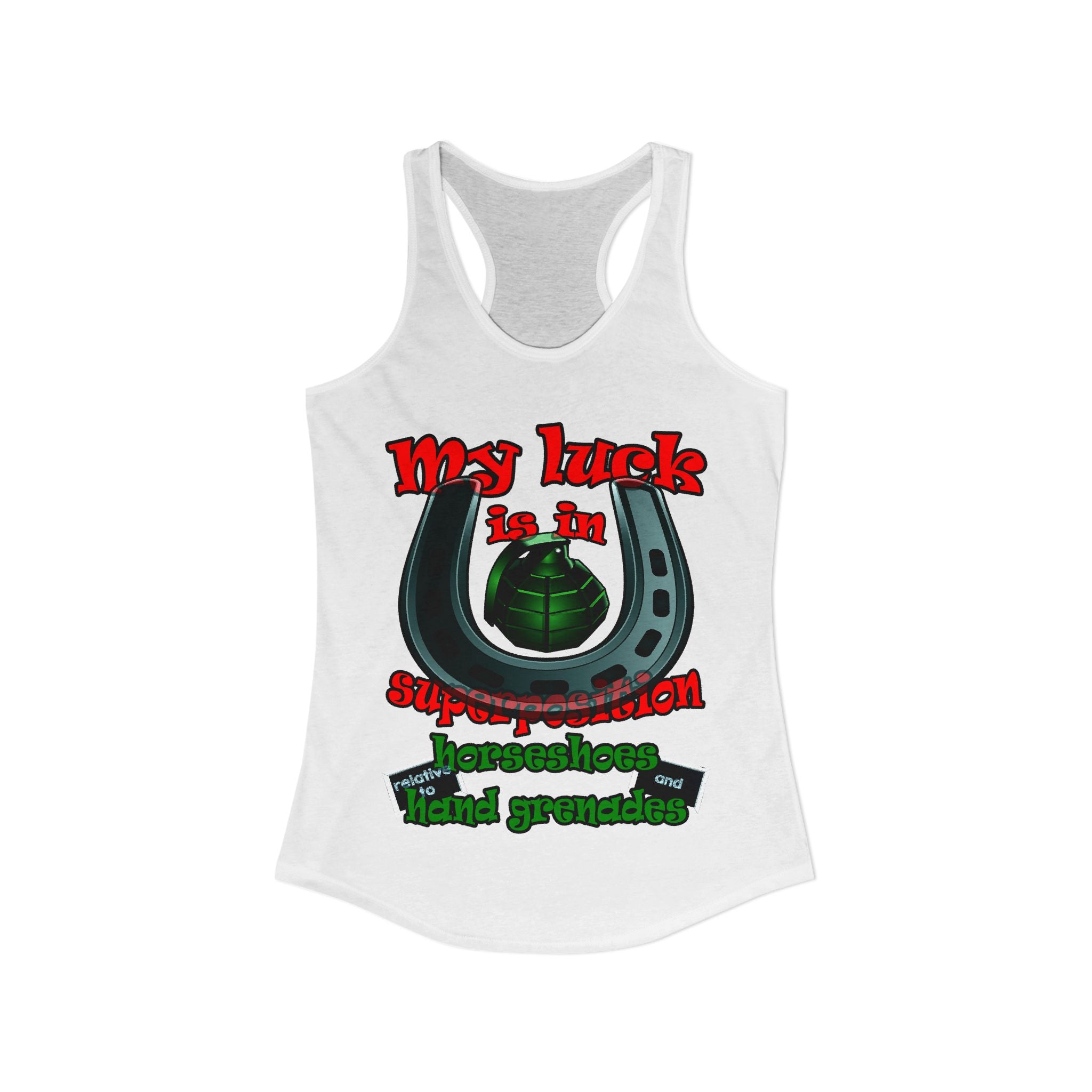 my luck - Women's Ideal Racerback Tank