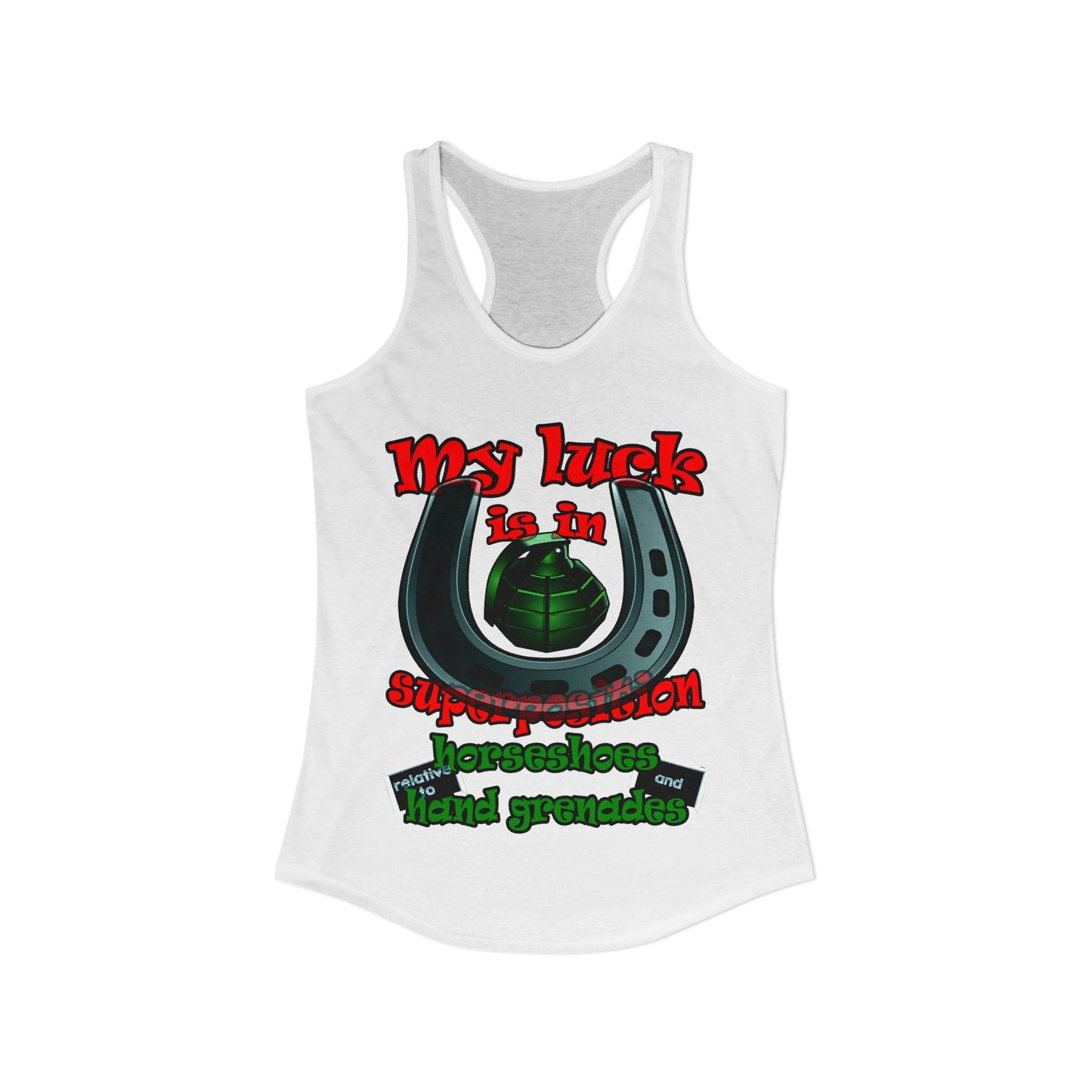my luck - Women's Ideal Racerback Tank