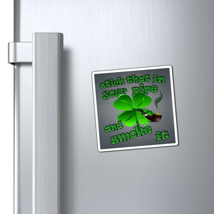 stick that in your pipe and smoke it - Magnets - (grey-light grey)