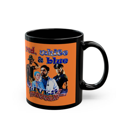 rw&b lives matter - Black Mug (crusta)