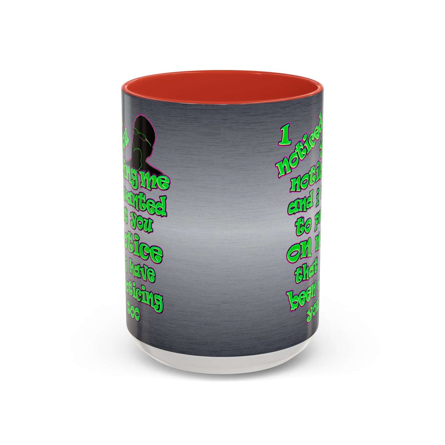 noticed you noticing - Accent Mug (brushed nickel)