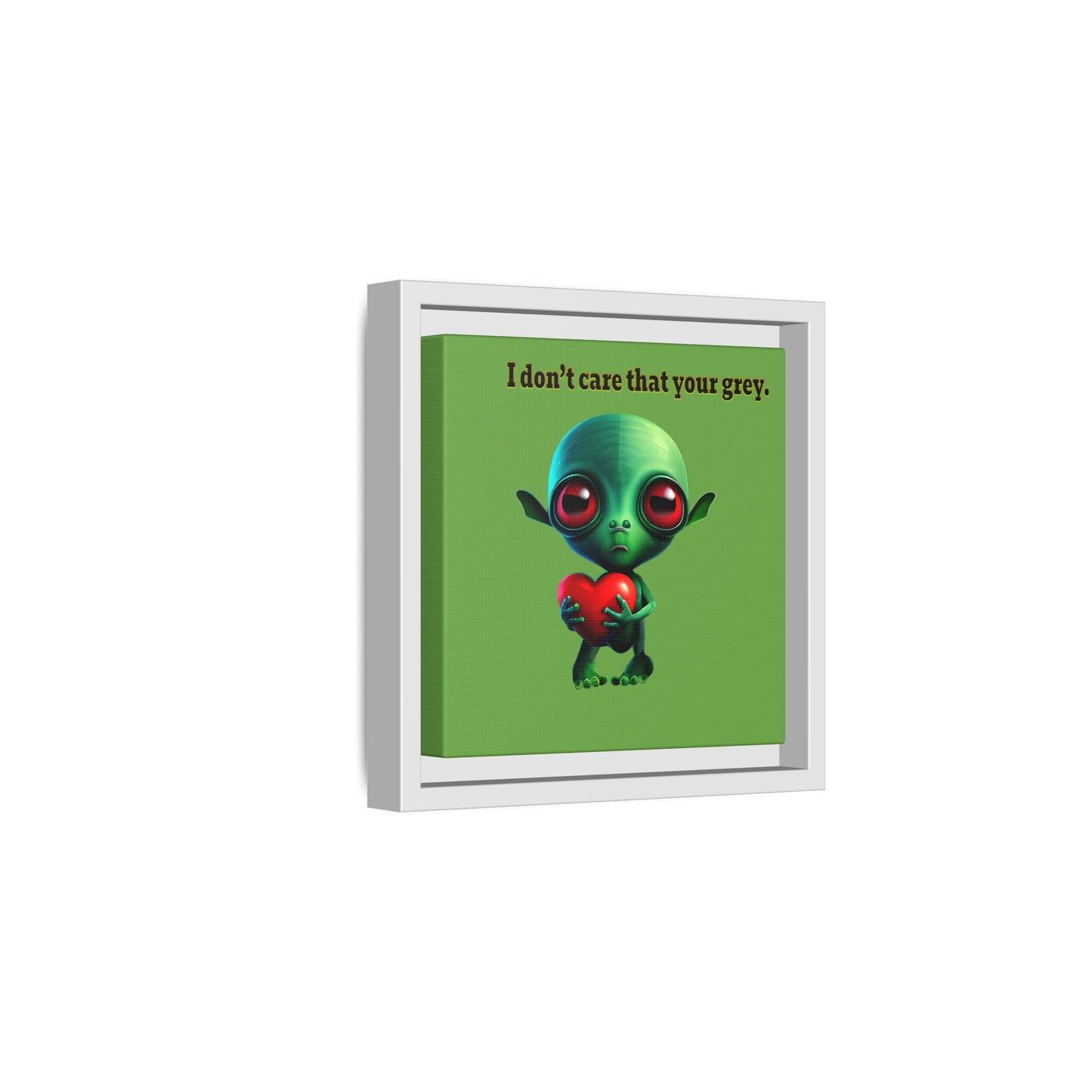 I don't care that your grey - framed canvas art (green)