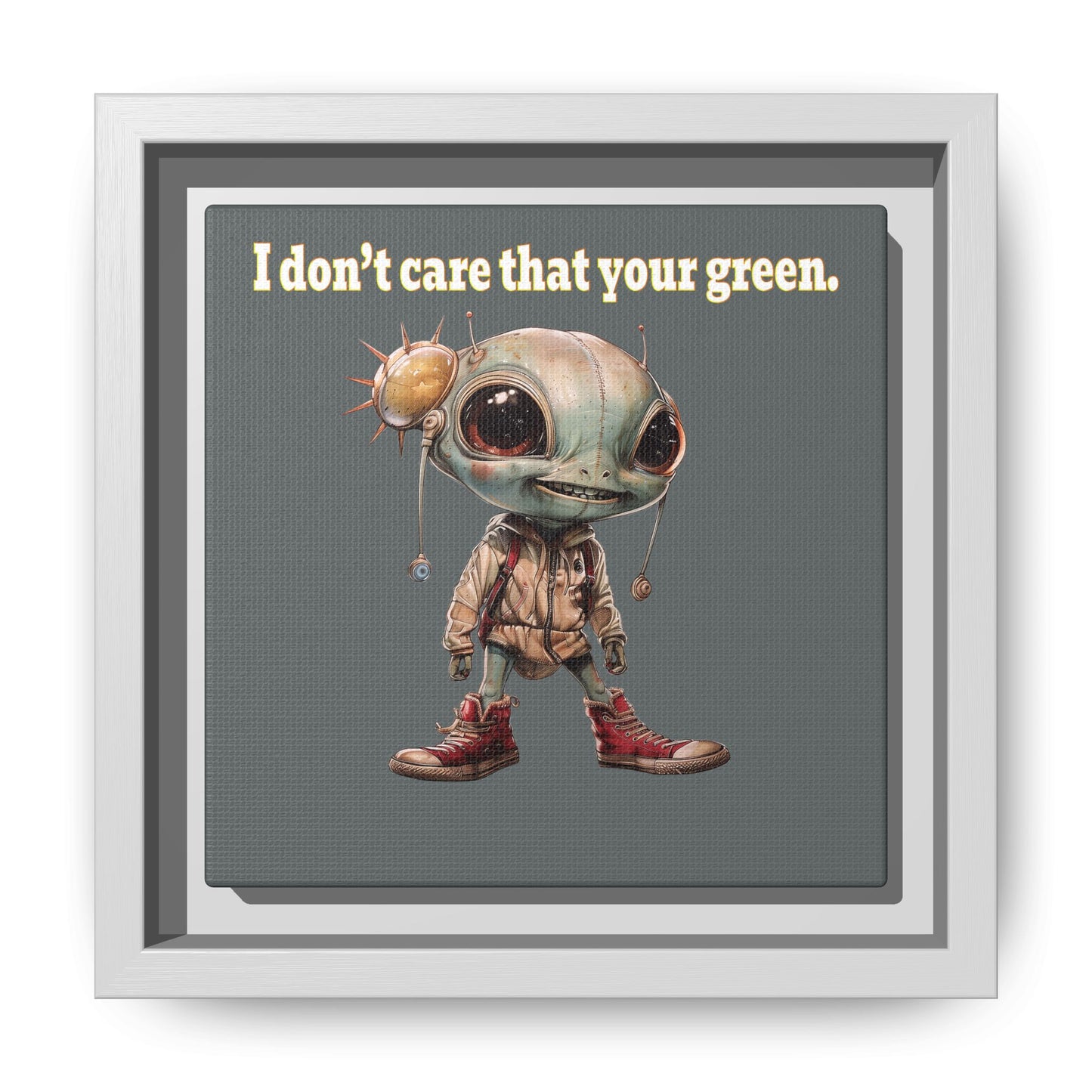 I don't care that your green - framed canvas art (dark grey)