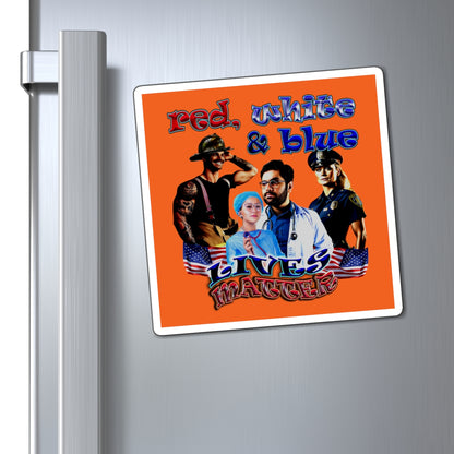 rw&b lives matter - Magnets - (orange)