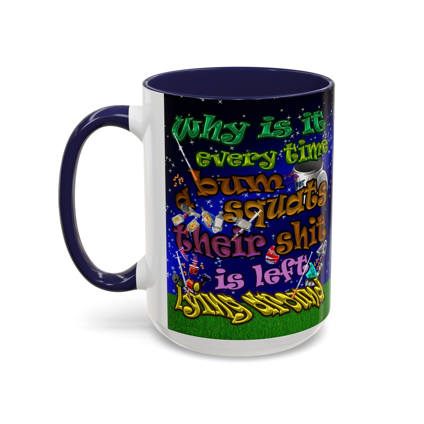 the bum's shit - Accent Mug ('snoops' background)