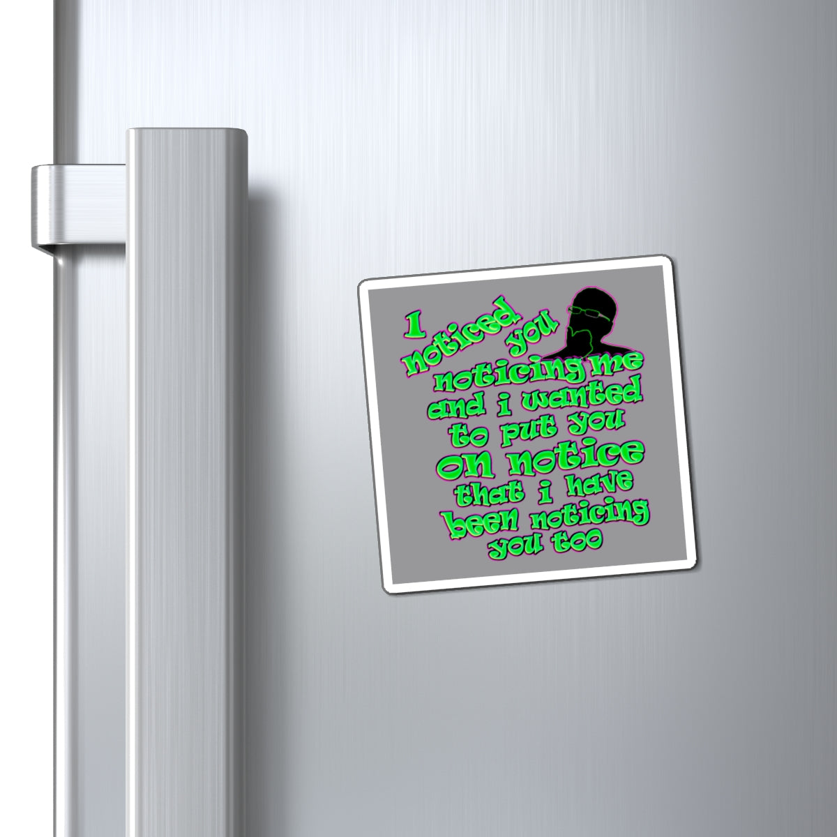 noticed you noticing - Magnets - (grey)