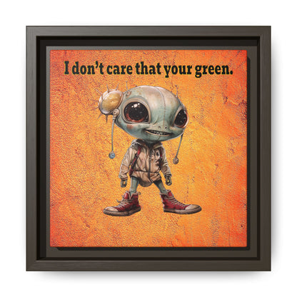 I don't care that your green - framed canvas art (burnt orange)