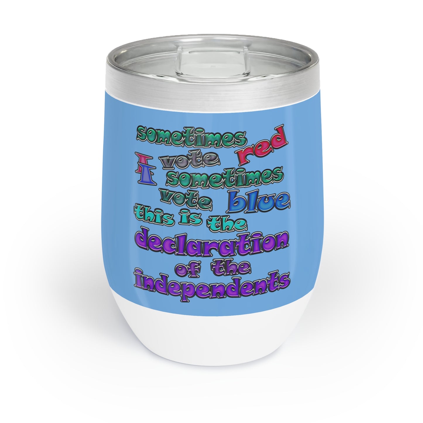 declaration of the independents - Chill Wine Tumbler (light blue)