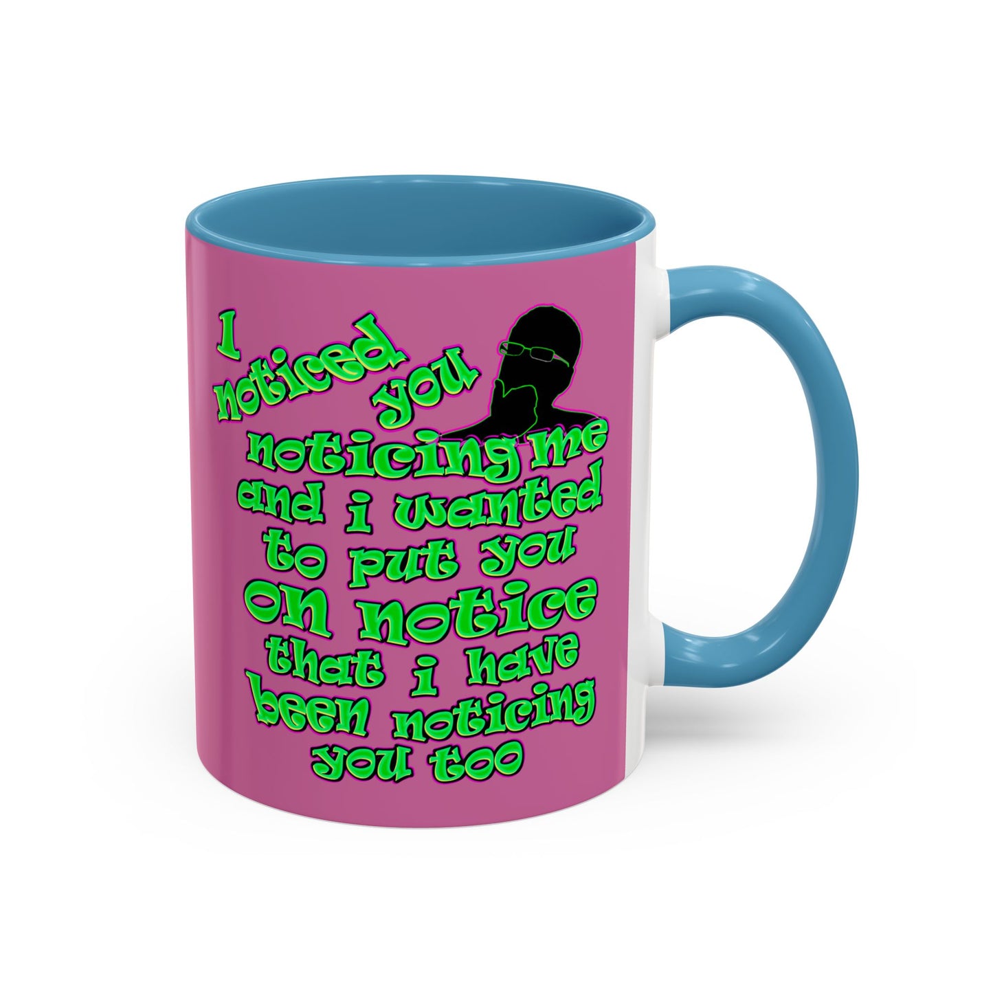 noticed you noticing - Accent Mug (light pink)