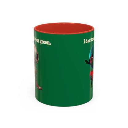 I don't care that your grey - Accent Mug (dark green)