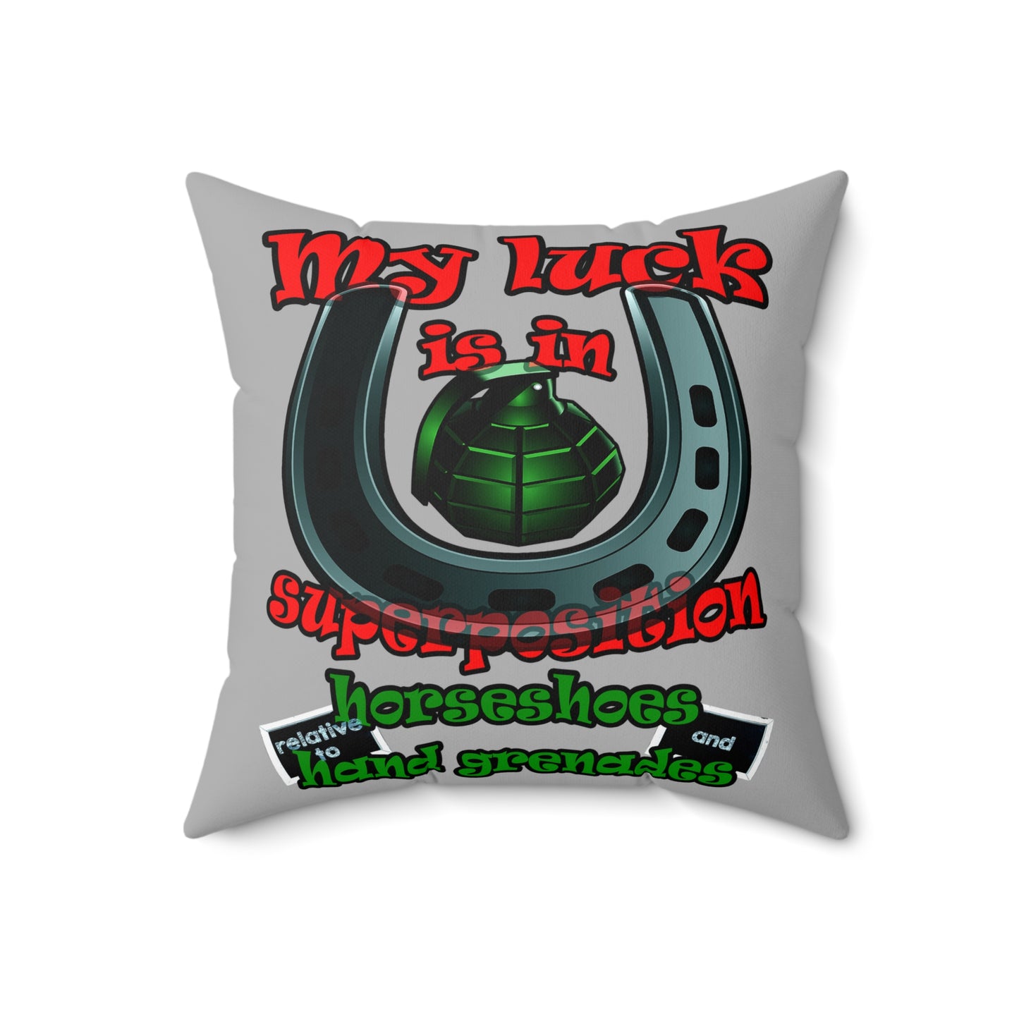 my luck - Spun Polyester Square Pillow - (light grey)
