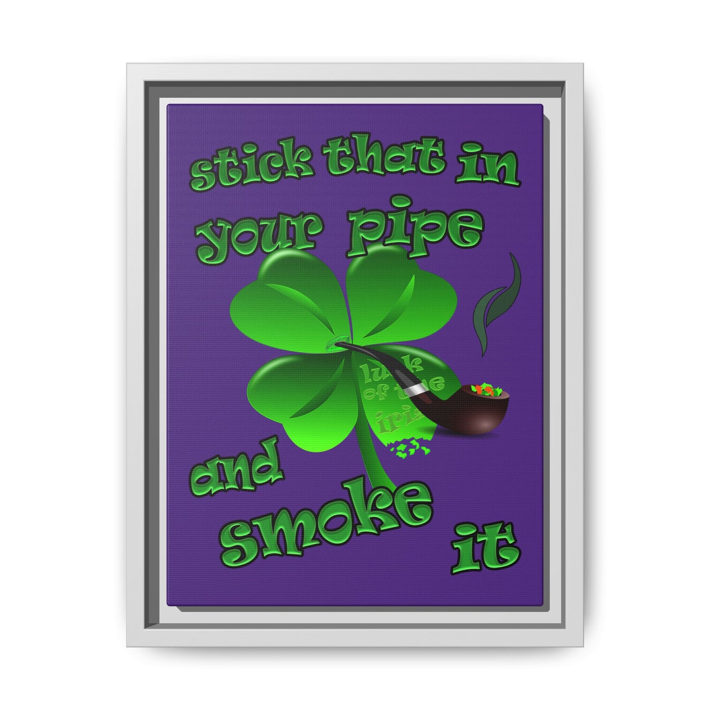 stick that in your pipe and smoke it - framed canvas art (purple)