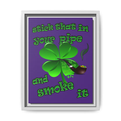 stick that in your pipe and smoke it - framed canvas art (purple)